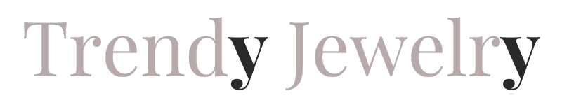 Trendy jewelry